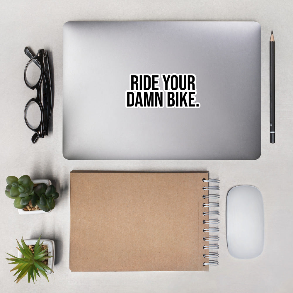Ride Your Damn Bike. Bubble-free stickers